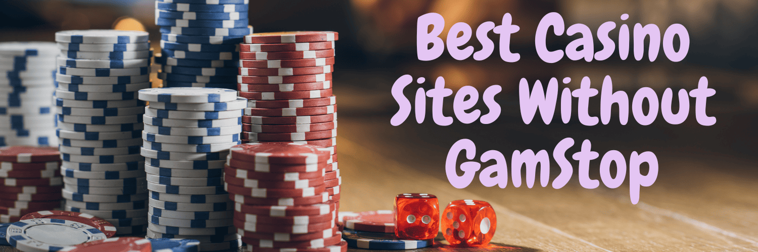 Discover Casino Sites Not on Gamstop for Uninterrupted Gaming 1034710283
