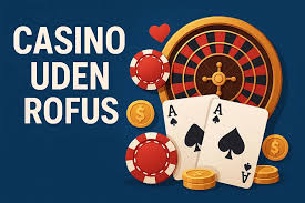 Danske Casinoer Uden ROFUS Find Dine Spilmuligheder