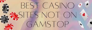 Discover the Best Casino Sites Not on Gamstop 1507109598 Discover the Best Casino Sites Not on Gamstop 1507109598