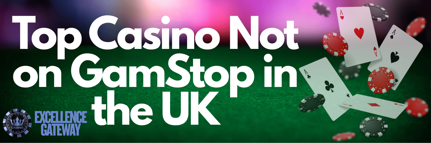 Exploring Casinos That Aren’t on GamStop A Guide for Players Exploring Casinos That Aren’t on GamStop A Guide for Players