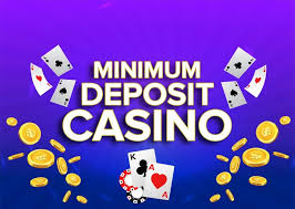 Exploring Minimum Deposit Casinos A Guide for Smart Gamblers Exploring Minimum Deposit Casinos A Guide for Smart Gamblers