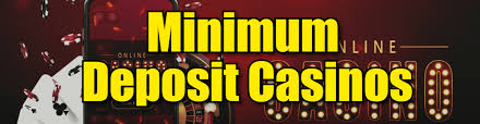 Exploring Minimum Deposit Casinos Your Guide to Low-Stakes Gaming -112456121 Exploring Minimum Deposit Casinos Your Guide to Low-Stakes Gaming -112456121