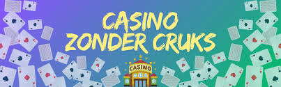 Ontdek de Wereld van Casino's Zonder CRUKS in Nederland Ontdek de Wereld van Casino's Zonder CRUKS in Nederland