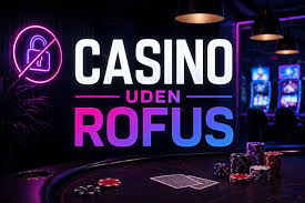 Oplev Spil Casino Uden om ROFUS - En Guide til Spilleoplevelser Oplev Spil Casino Uden om ROFUS - En Guide til Spilleoplevelser