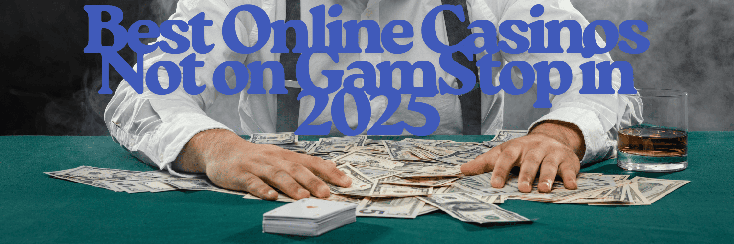 Top English Gambling Sites Not on GamStop Top English Gambling Sites Not on GamStop