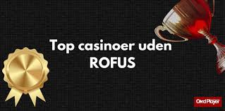 Danske Casino Sider Uden ROFUS - Din Guide til Online Spil Danske Casino Sider Uden ROFUS - Din Guide til Online Spil